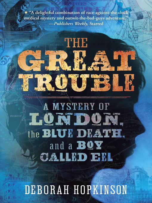 Title details for The Great Trouble by Deborah Hopkinson - Available